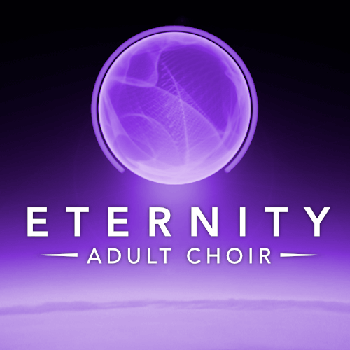 ETERNITY ADULT CHOIR