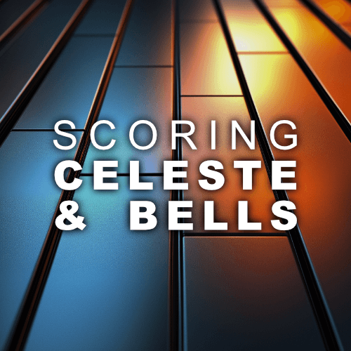 SCORING CELESTE & BELLS